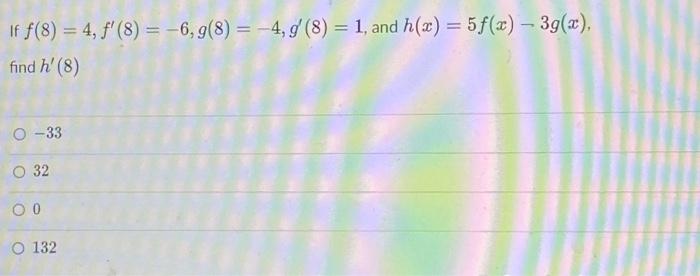 Solved If F(8) = 4, F'(8) = 6, G(8)= -4, G' (8) = 1, And | Chegg.com