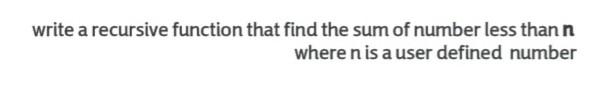 Solved write a recursive function that find the sum of | Chegg.com