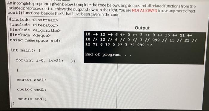 Solved An incomplete programis given below.Complete the code | Chegg.com