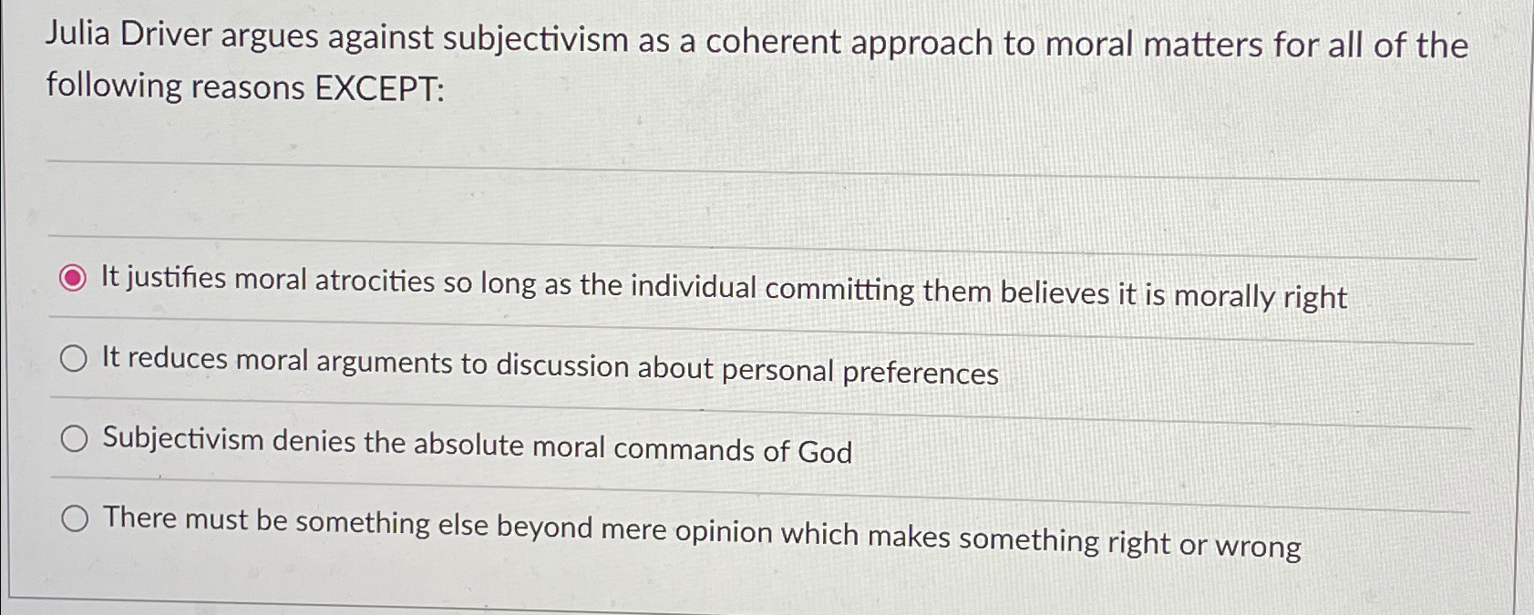 Solved Julia Driver argues against subjectivism as a | Chegg.com