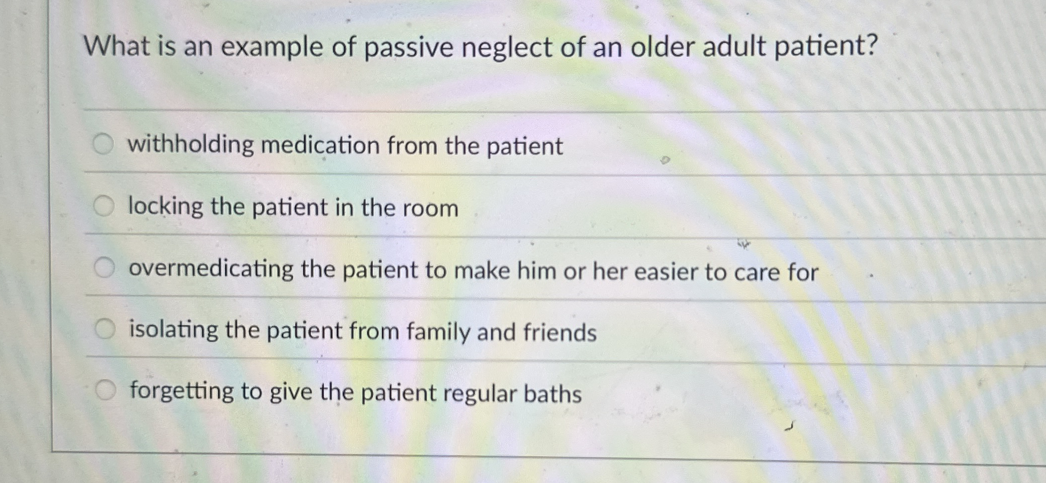 Solved What is an example of passive neglect of an older | Chegg.com