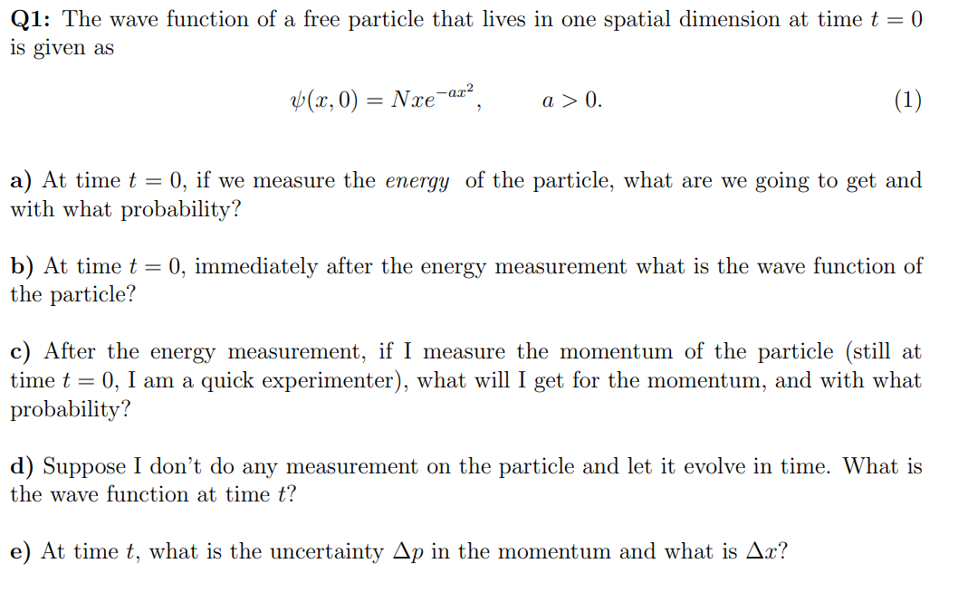 Solved Q1: The wave function of a free particle that lives | Chegg.com