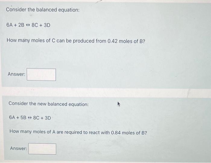 Solved Consider the balanced equation: 3A+5B↔5C+3D How many | Chegg.com