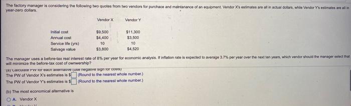 Solved The factory manager is considering the following two | Chegg.com