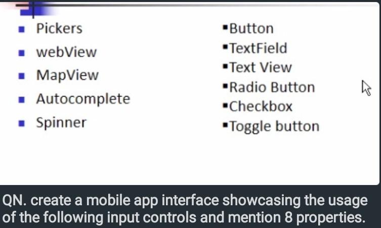 Pickers webView MapView • Autocomplete • Spinner | Chegg.com