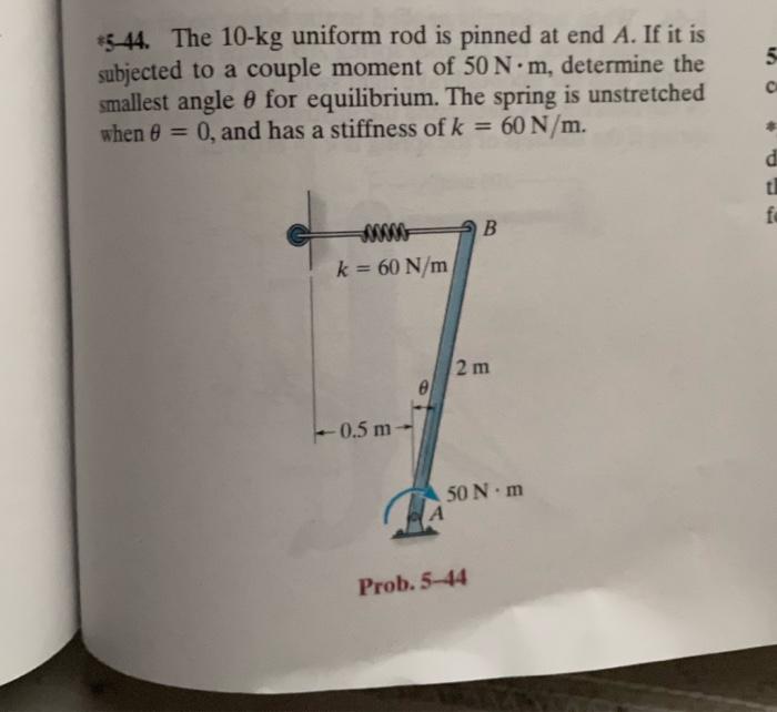 The \( 10-\mathrm{kg} \) uniform rod is pinned at end \( A \). If it is subjected to a couple moment of \( 50 \mathrm{~N} \cd