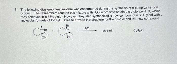 Solved The following diastereomeric mixture was encountered | Chegg.com