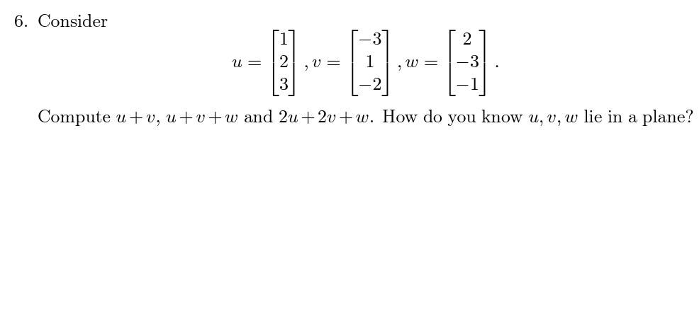 Solved Consideru 123 V 31 2 W 2 3 1 Compute U V U V W Chegg Solved Consideru 123 V 31 2 W 2 3 1 Compute U V U V W Chegg