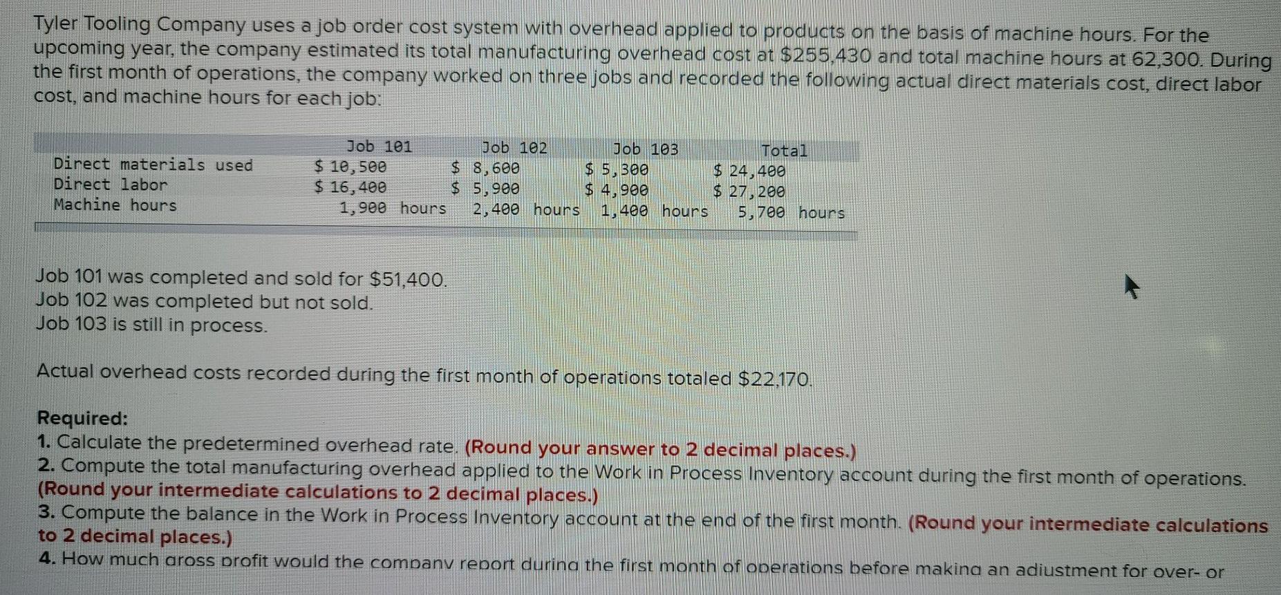 Solved Tyler Tooling Company uses a job order cost system