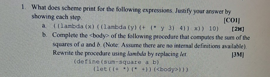 Solved 1. What does scheme print for the following | Chegg.com