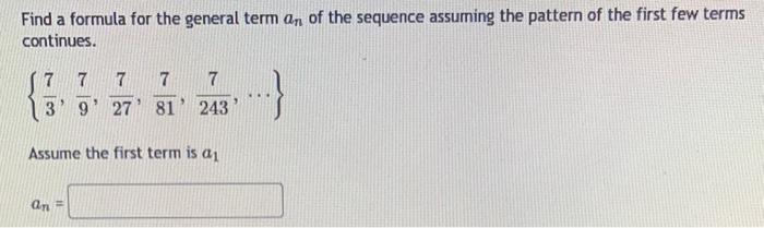 Solved Find a formula for the general term an of the | Chegg.com