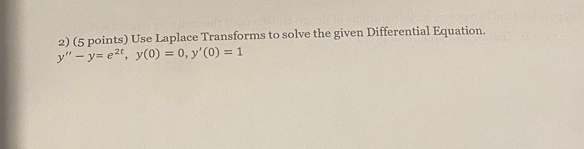 Solved (5 ﻿points) ﻿Use Laplace Transforms To Solve The | Chegg.com