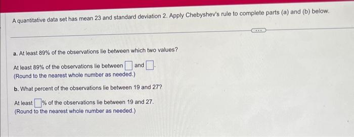Solved A quantitative data set has mean 23 and standard | Chegg.com