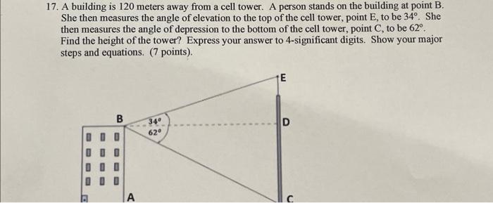 Solved 7. A building is 120 meters away from a cell tower. A | Chegg.com