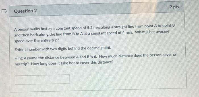 Solved A Person Walks First At A Constant Speed Of 5.2 M/s | Chegg.com