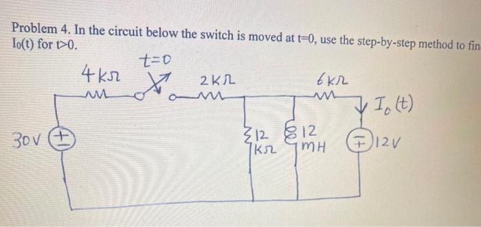 Solved Problem 4. In the circuit below the switch is moved | Chegg.com