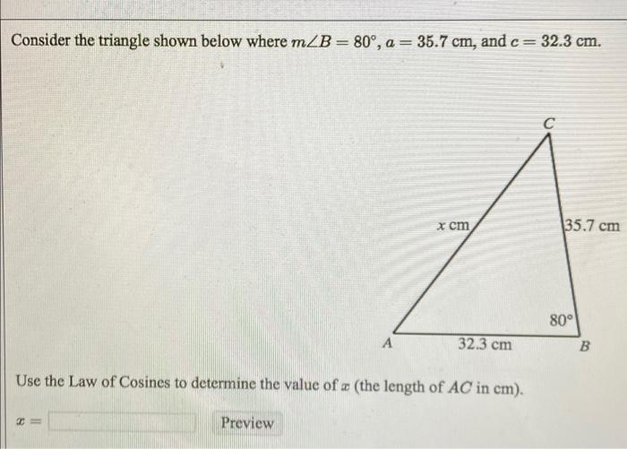 Solved Consider the triangle shown below where mZB=80°, | Chegg.com