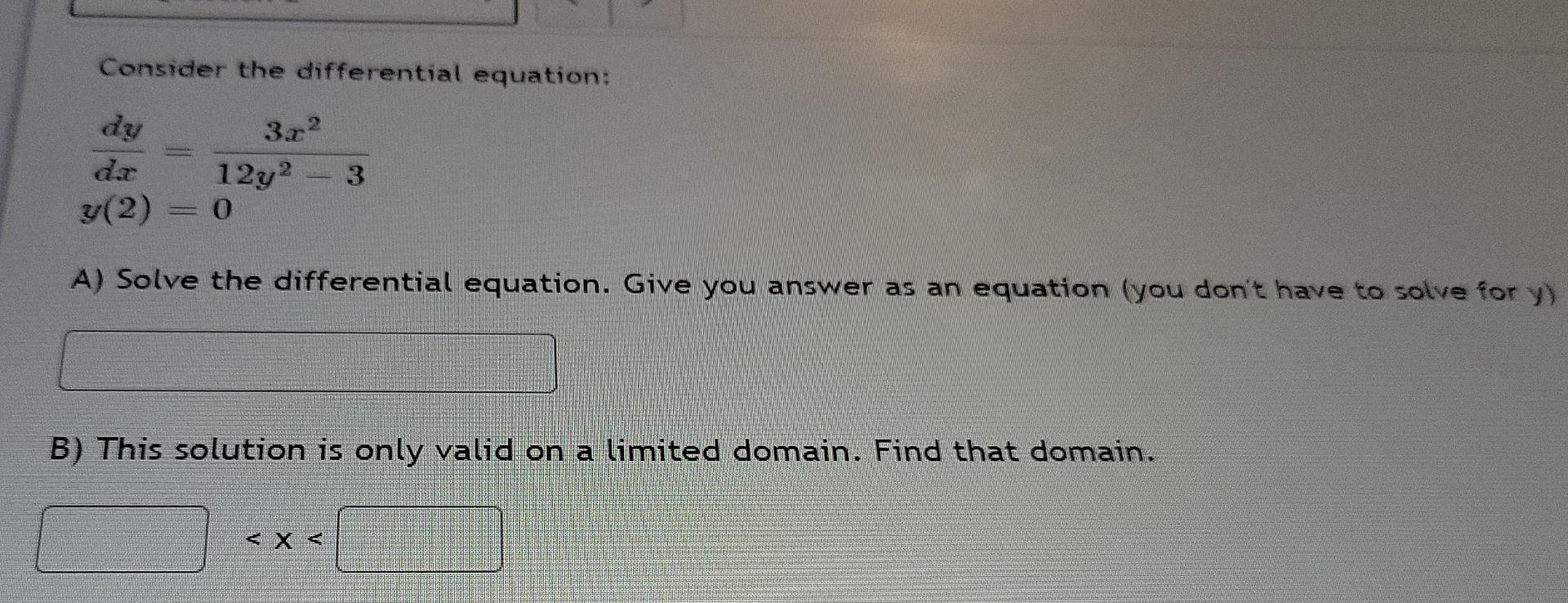 Solved Consider the differential equation: dy dr 3.x2 12y2 0 | Chegg.com