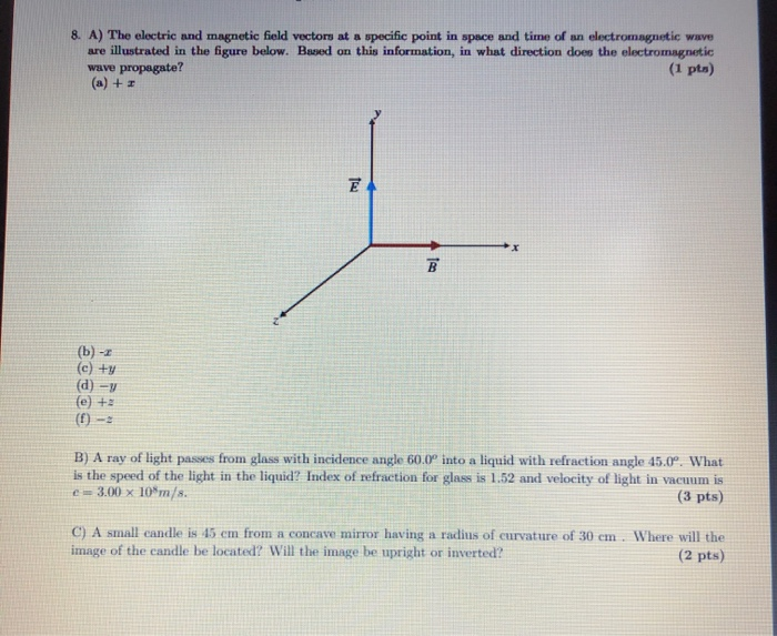 Solved 8. A) The electric and magnetic field vectors at a | Chegg.com