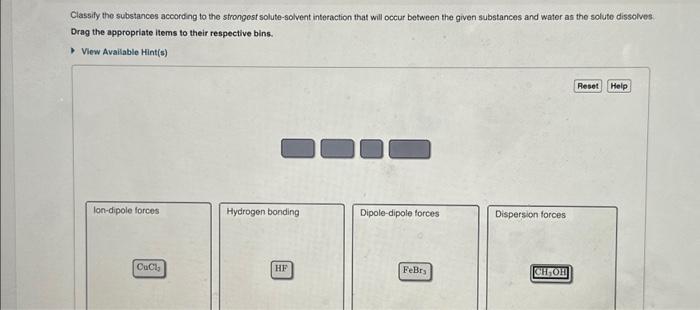 [Solved]: Classify The Substances According To The Strongest