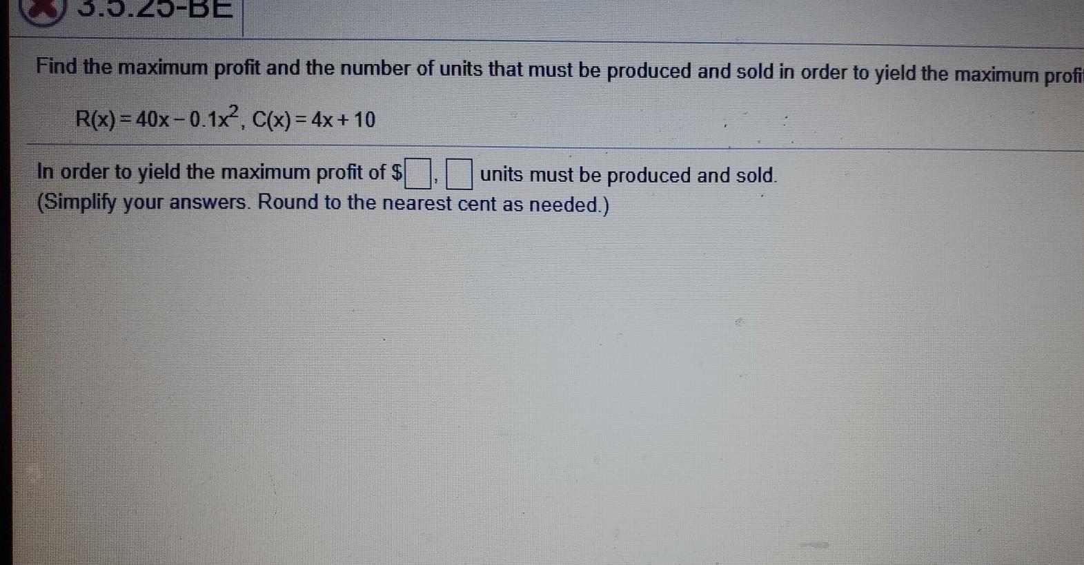 Solved Find the maximum profit and the number of units that | Chegg.com