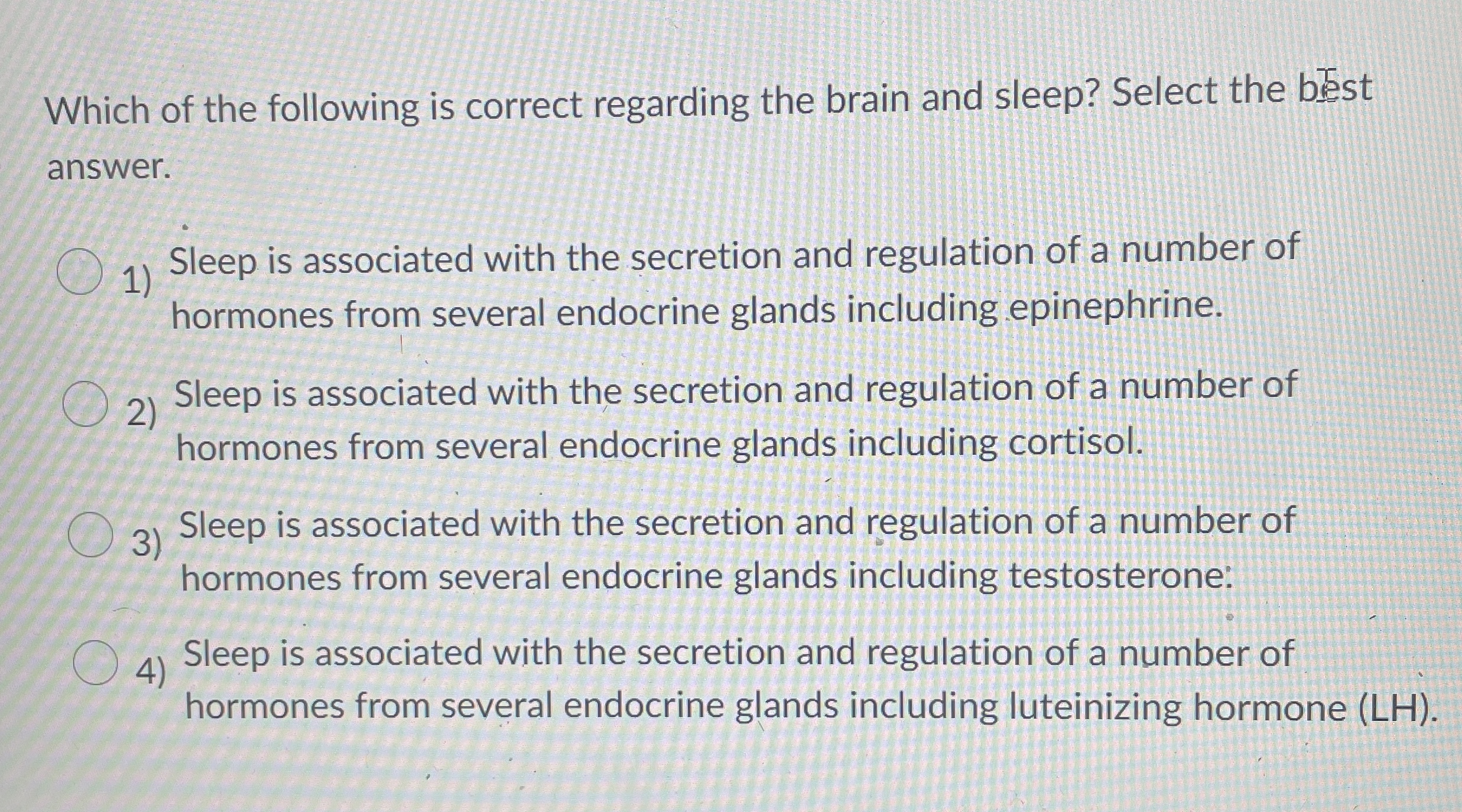Solved Which of the following is correct regarding the brain | Chegg.com