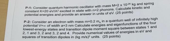 Solved P-1: Consider quantum harmonic oscillator with mass | Chegg.com