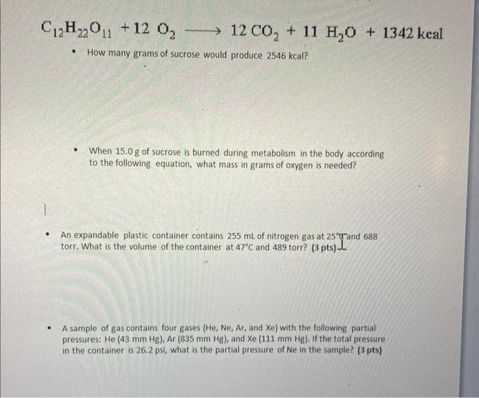 Solved C12H22O11+12O2 12CO2+11H2O+1342kcal - How many grams | Chegg.com