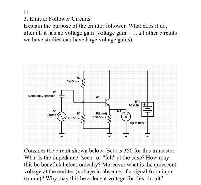 Solved 3. Emitter Follower Circuits: Explain The Purpose Of | Chegg.com