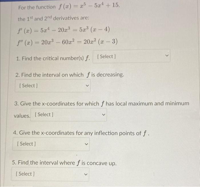 Solved For The Function F X X5−5x4 15 The 1st And 2nd