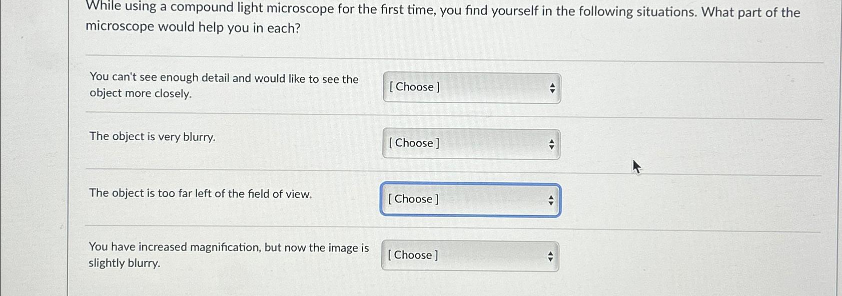 Solved While using a compound light microscope for the first | Chegg.com