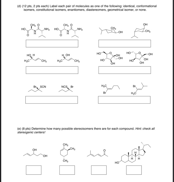 Solved (d) (12 pts, 2 pts each) Label each pair of molecules | Chegg.com