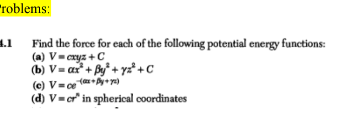 Solved Find the force for each of the following potential | Chegg.com