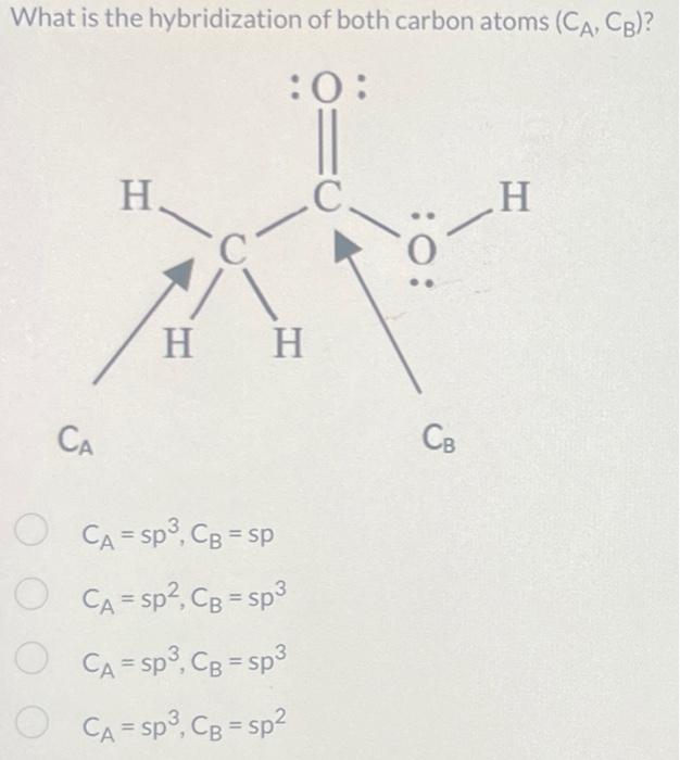 Solved What is the hybridization of both carbon atoms | Chegg.com