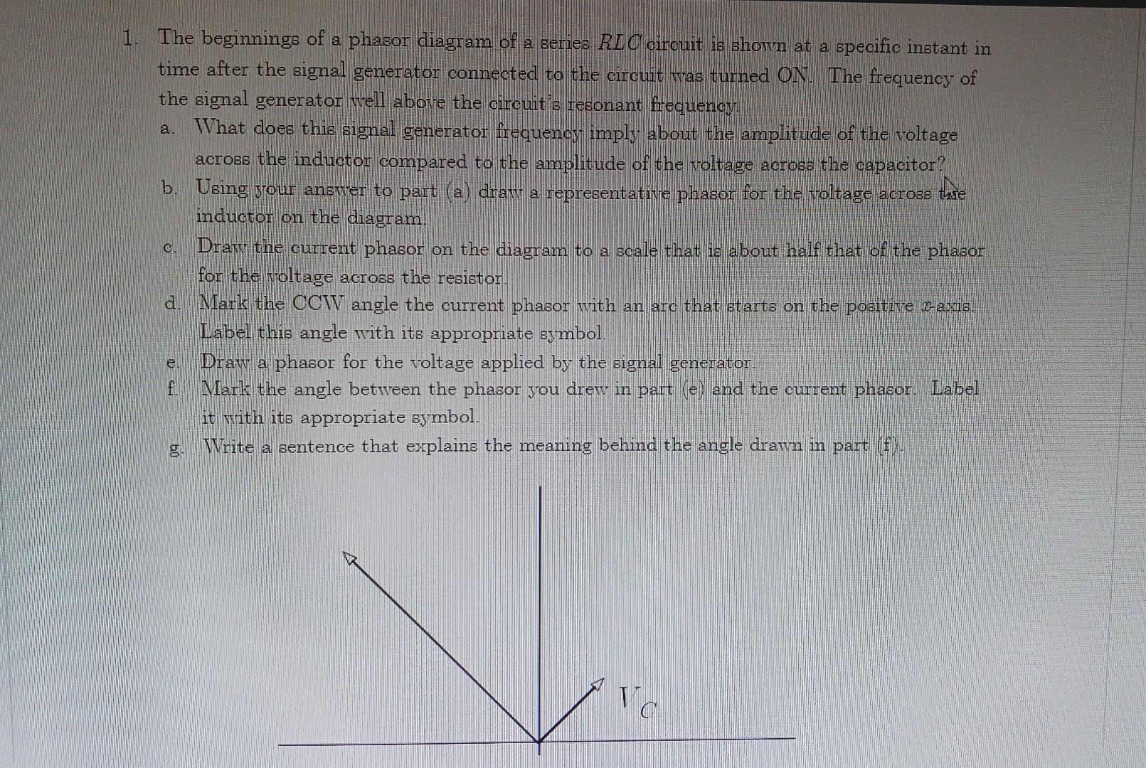 Solved 1. The beginnings of a phasor diagram of a series RLC | Chegg.com