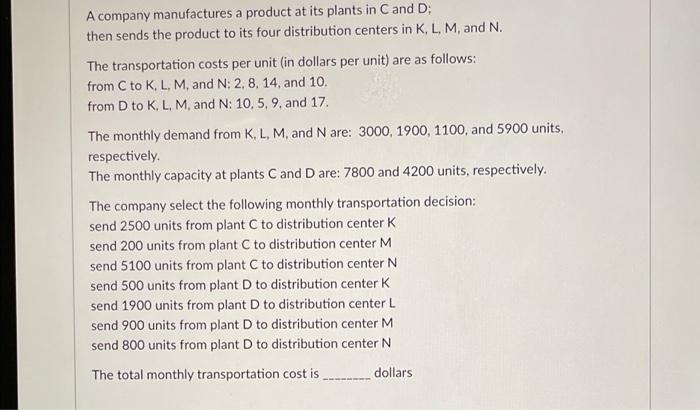 Solved A Company Manufactures A Product At Its Plants In C | Chegg.com