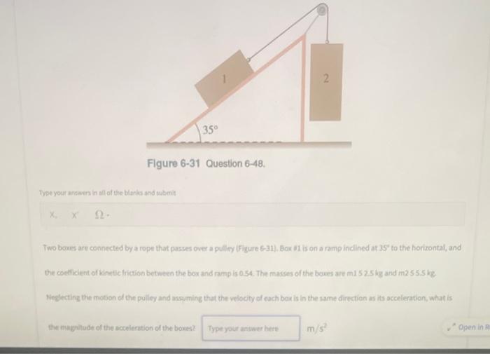 Solved Two boxes are connected by a rope that passes over a