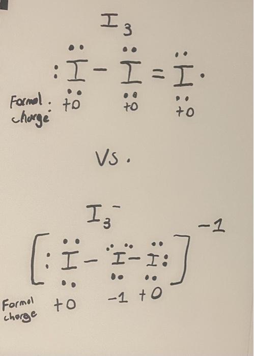 Vs. [:I¨−I¨−I¨:I3−]−1 | Chegg.com