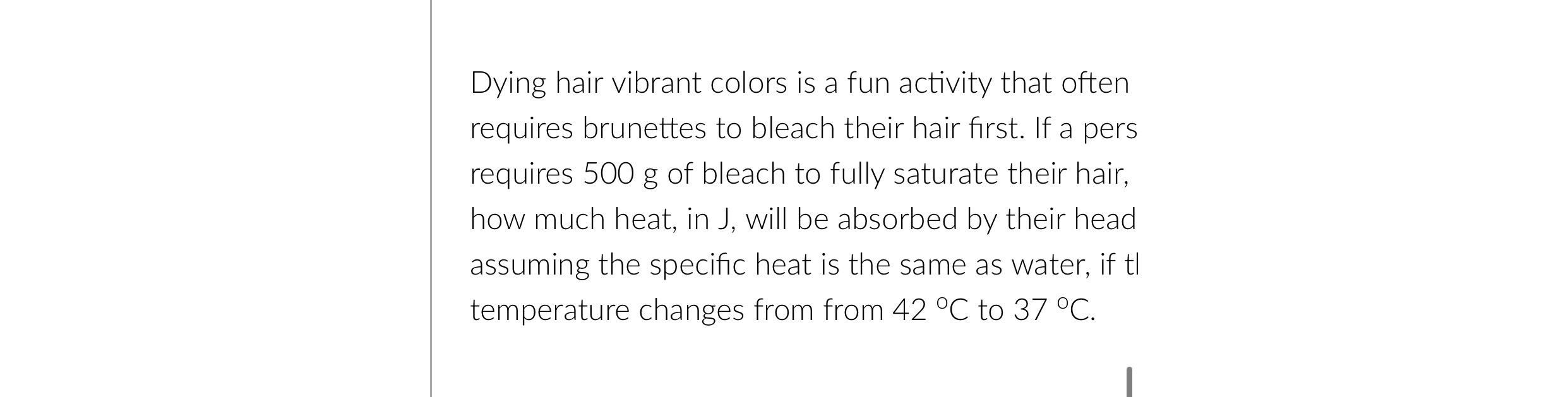 Solved Dying hair vibrant colors is a fun activity that | Chegg.com