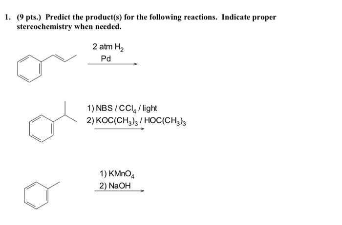 Solved 1. (9 pts.) Predict the product(s) for the following | Chegg.com