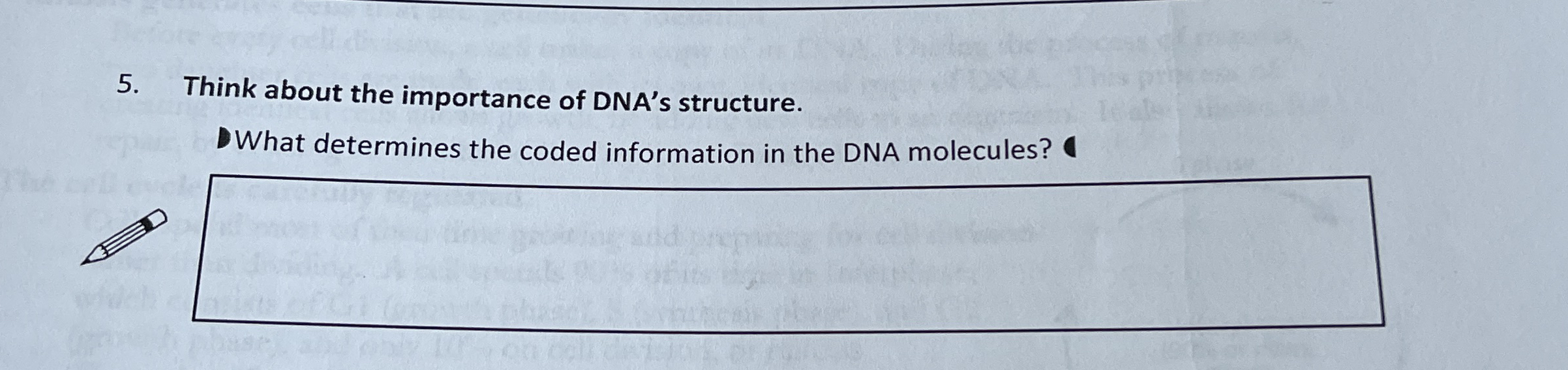 Solved Think about the importance of DNA's structure.What | Chegg.com