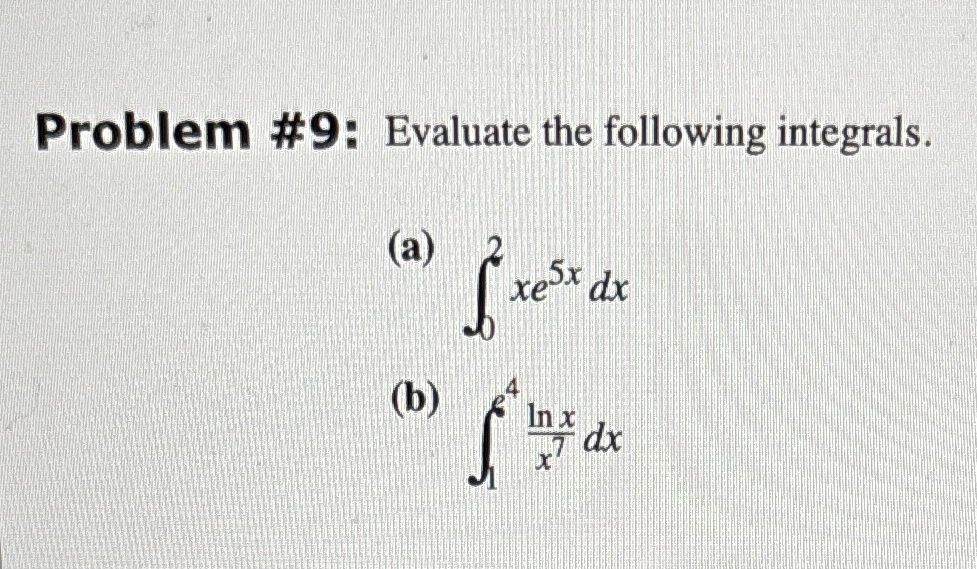 Solved Problem #9: Evaluate the following | Chegg.com