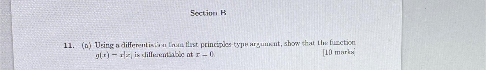 Solved Section B11. (a) ﻿Using A Differentiation From First | Chegg.com