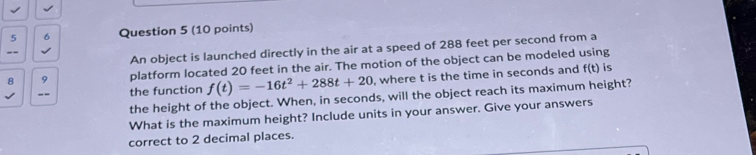 Solved Question 5 (10 ﻿points)An object is launched directly | Chegg.com