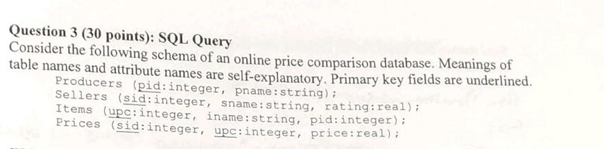 Solved Question 3 (30 points): SQL Query Consider the | Chegg.com