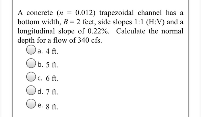 Solved A concrete (n 0.012) trapezoidal channel has a bottom | Chegg.com