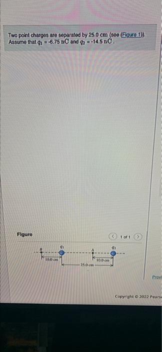 Solved Two Point Charges Are Separated By 25.0 Cm (see | Chegg.com