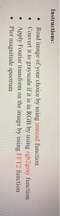 Solved Instructions: . • Read image of your choice by using | Chegg.com