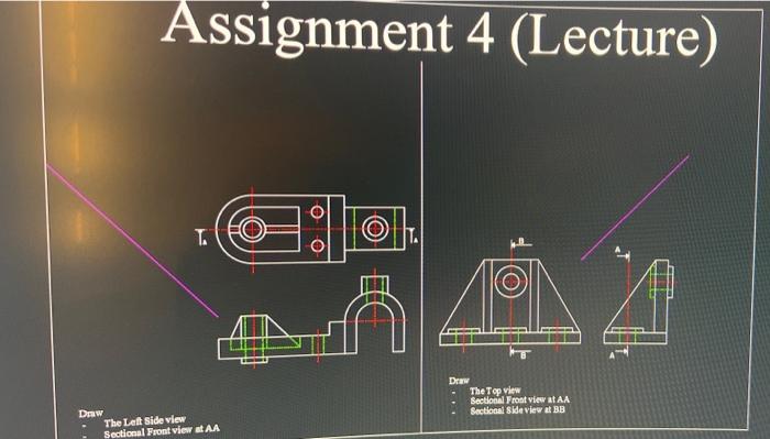 Solved Assignment 4 (Lectui Ta F a ne Draw The Top view | Chegg.com