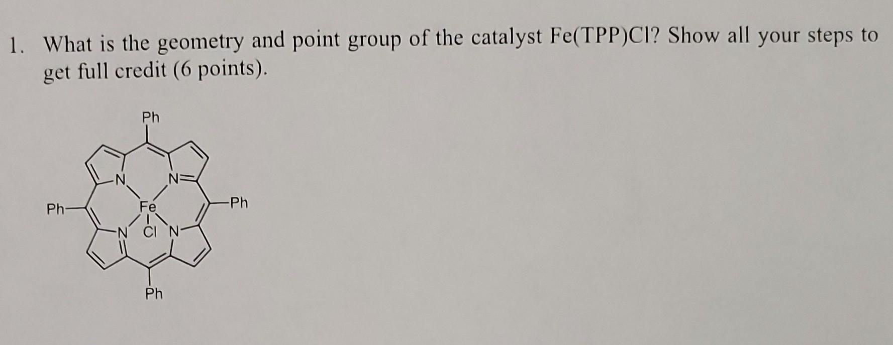 1. What is the geometry and point group of the | Chegg.com